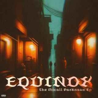 Equinox (The Micall Parknsun EP)