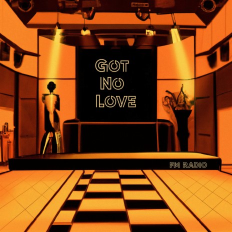 Got No Love | Boomplay Music