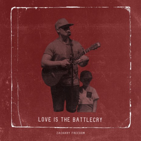 Love Is The Battlecry