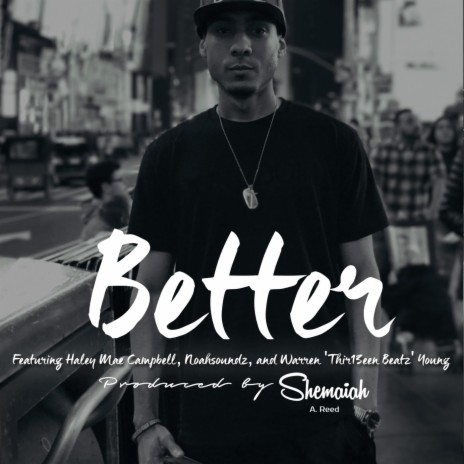 Better (feat. Haley Mae Campbell, Noahsoundz & Warren Thir13een Beatz Young) | Boomplay Music