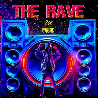 The Rave