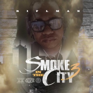 Smoke in the City 3