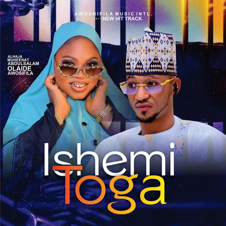 ISHEMI TOGA | Boomplay Music