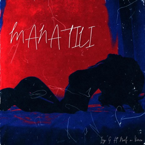 Manatili ft. Nerf & T-Vin | Boomplay Music