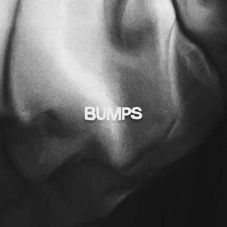 Bumps | Boomplay Music