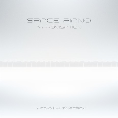 Space Piano Improvisation