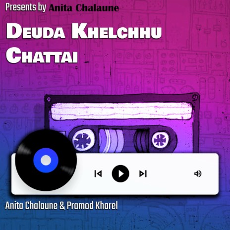 New Deuda Song 2074 Deuda Khelchhu Chattai ft. Pramod Kharel | Boomplay Music