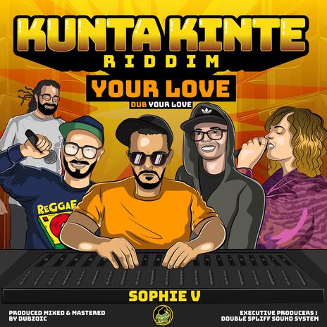 Your Love ft. MannaroMan, Dubzoic & Sophie V | Boomplay Music