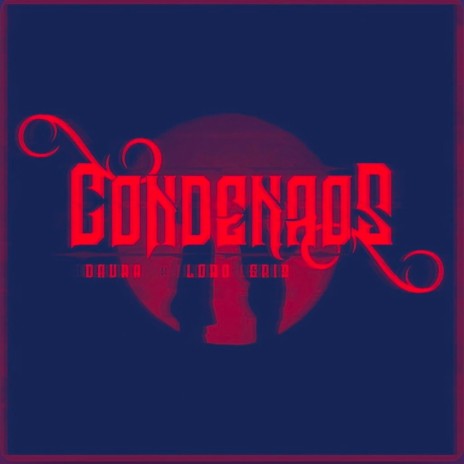 Condenaos ft. Daura | Boomplay Music