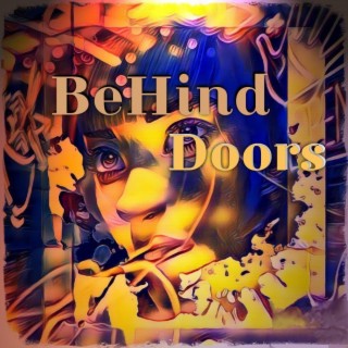 BeHind Doors