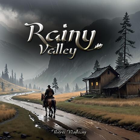 Rainy Valley