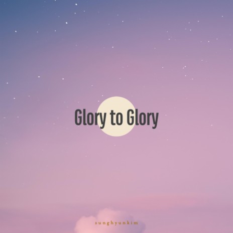 Glory to Glory