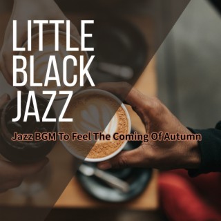 Jazz Bgm to Feel the Coming of Autumn