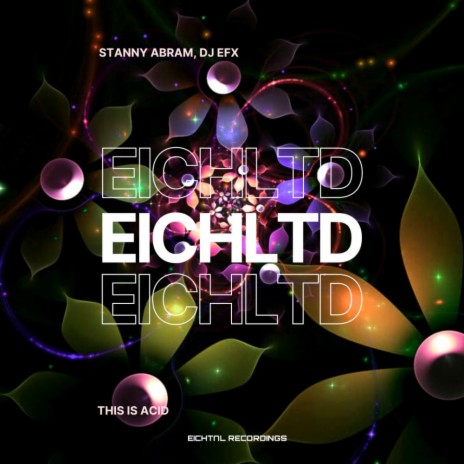 This Is Acid ft. DJ EFX | Boomplay Music