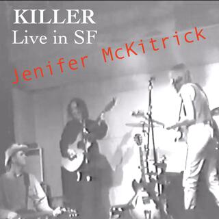 Killer (Live in SF)