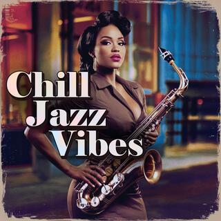 Chill Jazz Vibes