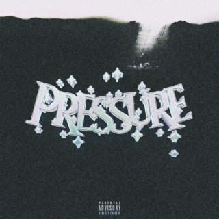 Pressure lyrics | Boomplay Music