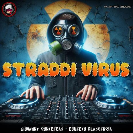 Straddi Virus (Deluxe Edition) ft. Giovanny Contreras & Roberto Plascecia | Boomplay Music