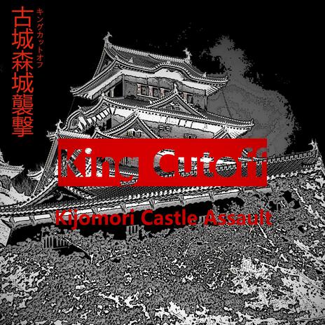 Kijomori Castle Assault | Boomplay Music