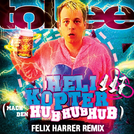 Helikopter 117 (Mach den Hub Hub Hub) (Felix Harrer Remix) | Boomplay Music