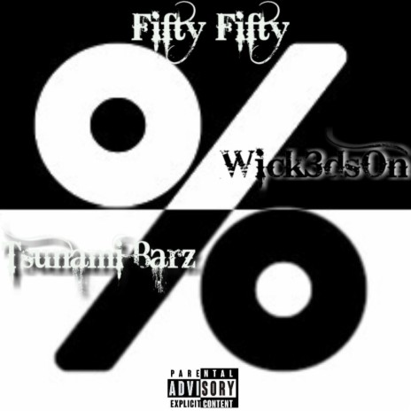 Fifty Fifty ft. Tsunami Barz | Boomplay Music