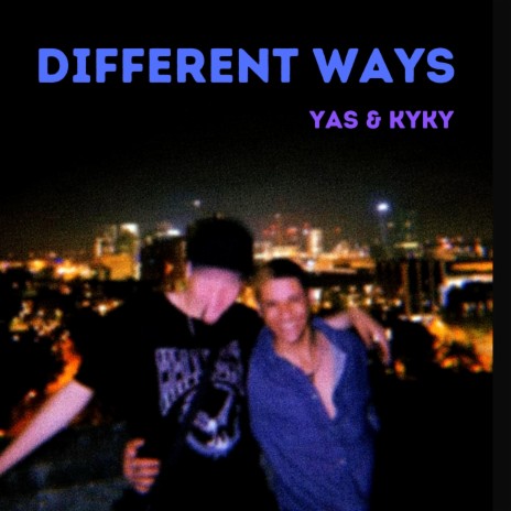 Different ways ft. Kyky | Boomplay Music
