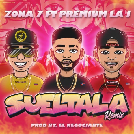 SUELTALA (REMIX) ft. PREMIUM LA J | Boomplay Music