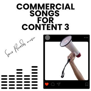 Commercial Songs For Content 3