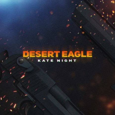 Desert Eagle | Boomplay Music