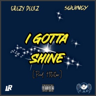 I Gotta Shine