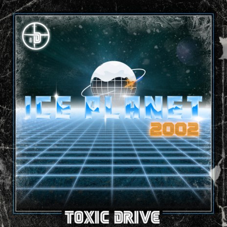 Ice Planet ft. Toxic Driver