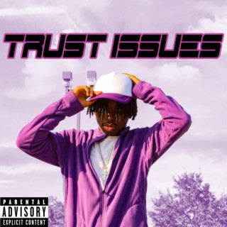 Trust Issues lyrics | Boomplay Music