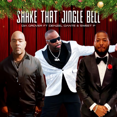 Shake That Jingle Bell ft. Sweet P & Denzel Dante | Boomplay Music