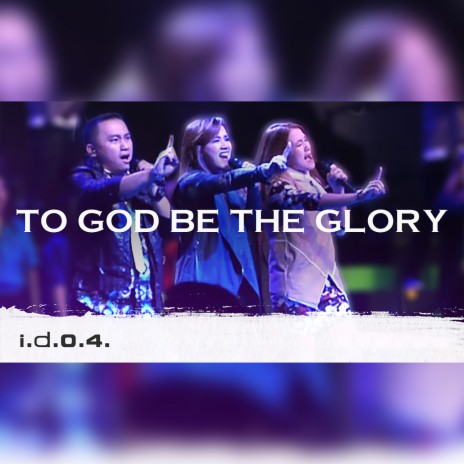 To God Be the Glory | Boomplay Music