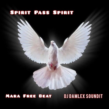 Spirit Pass Spirit Mara Free Beat | Boomplay Music