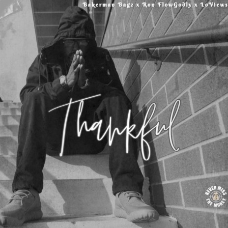 Thankful ft. LoViews & Ron Flowgodly | Boomplay Music