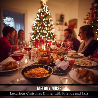 Luxurious Christmas Dinner with Friends and Jazz