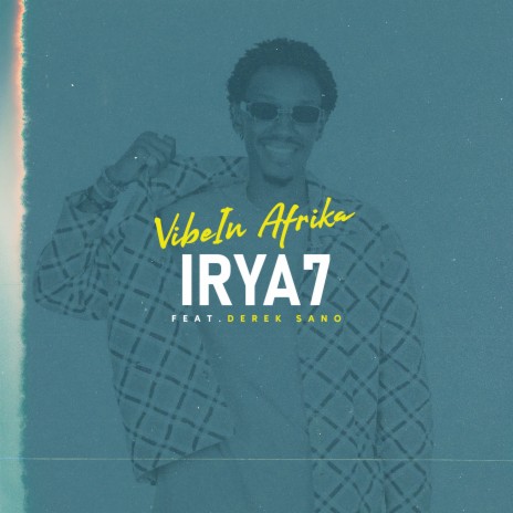 Irya7 ft. Derek Sano | Boomplay Music