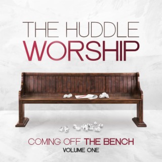 The Huddle Worship