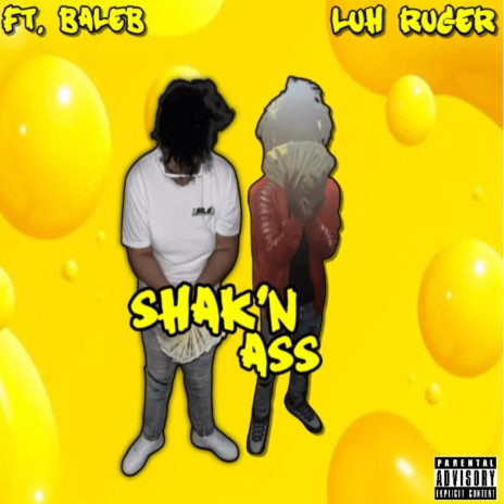 Shak'N Ass ft. Baleb | Boomplay Music