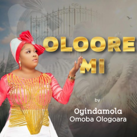 Oloore mi | Boomplay Music