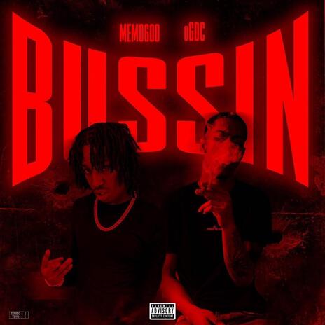 Bussin' ft. Memo600 | Boomplay Music