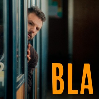 Bla lyrics | Boomplay Music