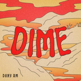 DIME lyrics | Boomplay Music