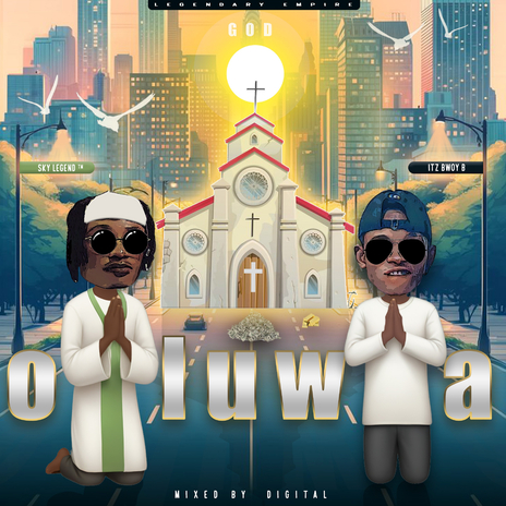 Oluwa ft. Itz Bwoy B | Boomplay Music