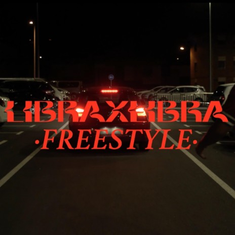 LibraxLibra Freestyle | Boomplay Music