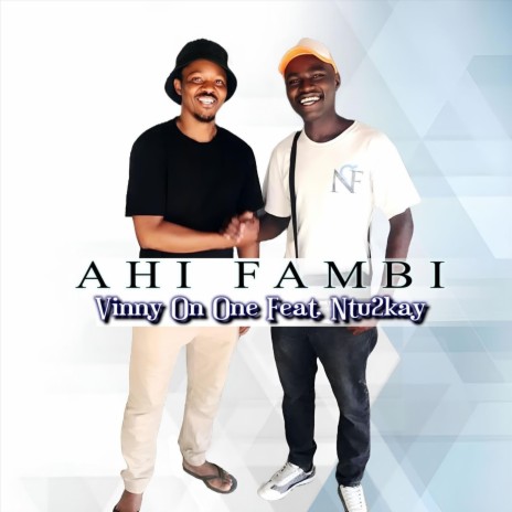 Ahi Fambi (feat. Ntu2kay) | Boomplay Music