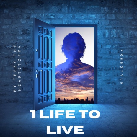 1 LIFE TO LIVE | Boomplay Music