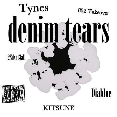 Denim Tears 2.0 ft. 2Sdxrt3all, Diabloe, KITSUNE & 852 Takeover | Boomplay Music