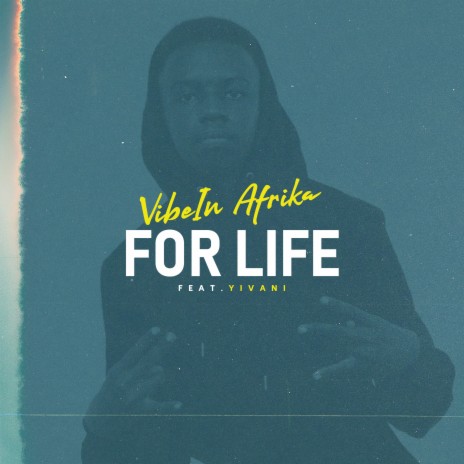 For Life ft. Yivani | Boomplay Music